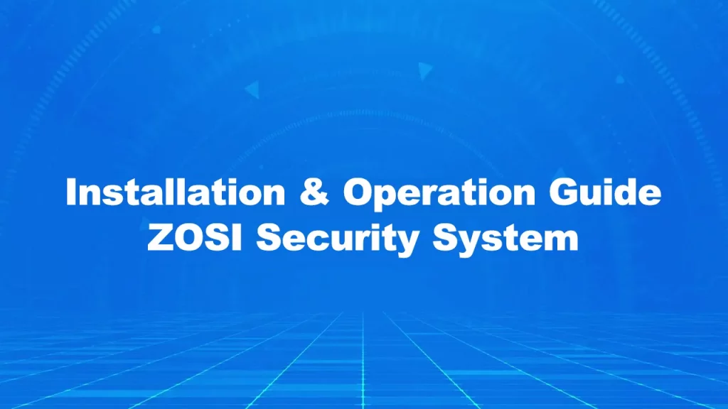 zosi security system installation operation guide