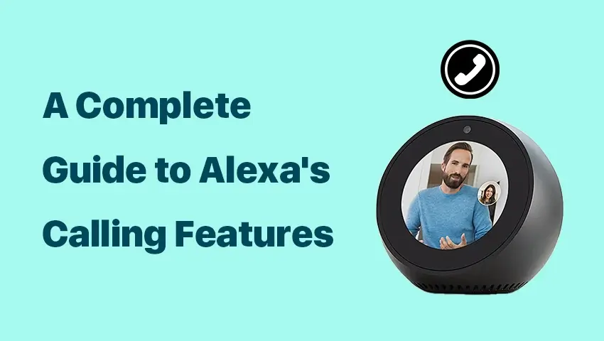 Can Alexa Call People? Features & Setup Guide