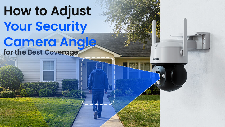 how to adjust security camera angle